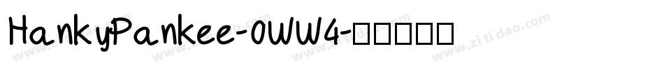 HankyPankee-0WW4字体转换
