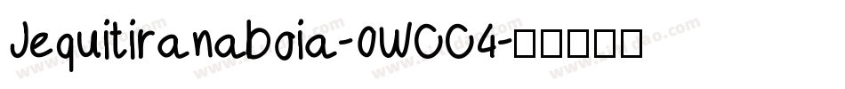 Jequitiranaboia-0WOO4字体转换