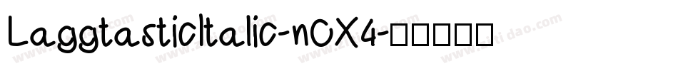 LaggtasticItalic-nOX4字体转换