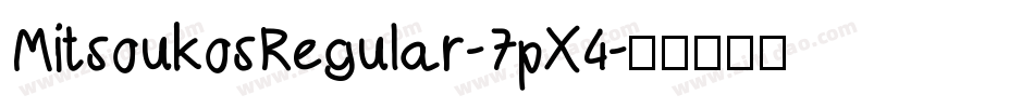 MitsoukosRegular-7pX4字体转换