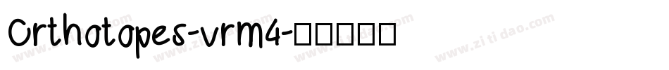 Orthotopes-vrm4字体转换
