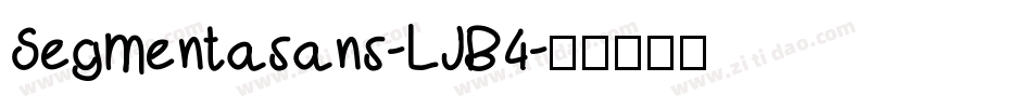 Segmentasans-LJB4字体转换