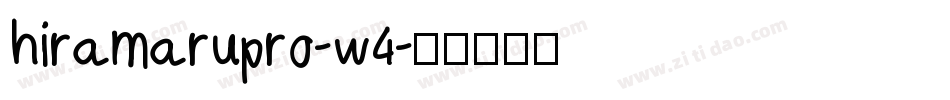 hiramarupro-w4字体转换