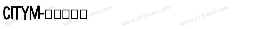 CITYM字体转换