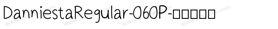 DanniestaRegular-060P字体转换