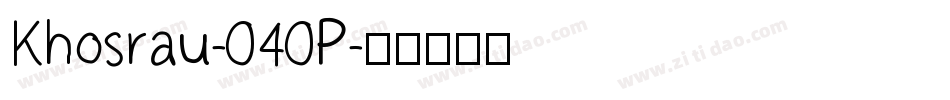 Khosrau-040P字体转换