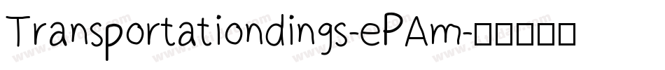 Transportationdings-ePAm字体转换