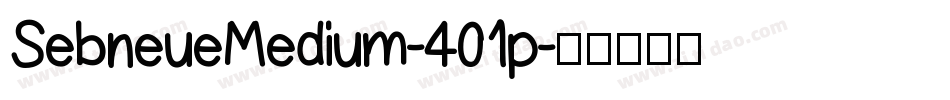 SebneueMedium-401p字体转换