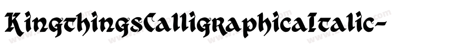 KingthingsCalligraphicaItalic-WJo4字体转换