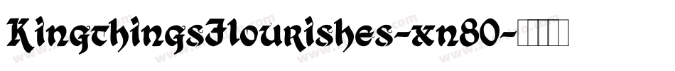 KingthingsFlourishes-xn80字体转换