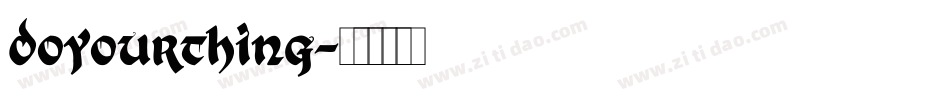 doyourthing字体转换
