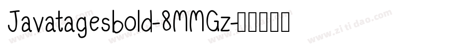 Javatagesbold-8MMGz字体转换