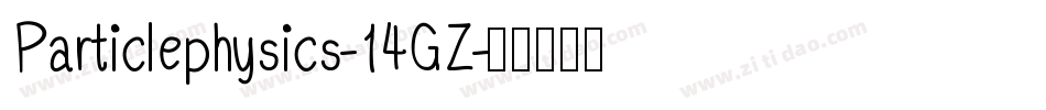 Particlephysics-14GZ字体转换