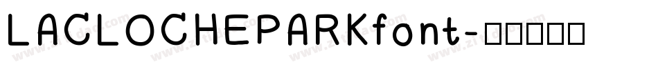 LACLOCHEPARKfont字体转换