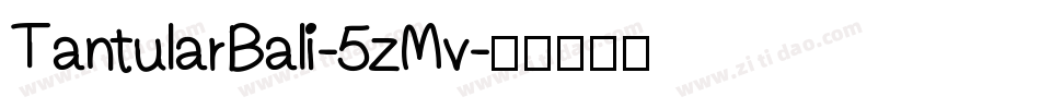TantularBali-5zMv字体转换