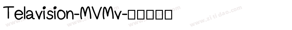 Telavision-MVMv字体转换