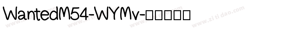 WantedM54-WYMv字体转换