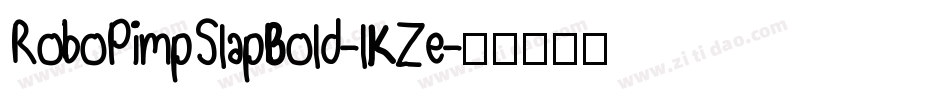 RoboPimpSlapBold-lKZe字体转换