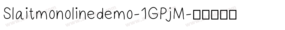 Slaitmonolinedemo-1GPjM字体转换