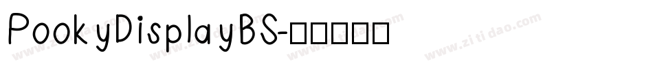 PookyDisplayBS字体转换