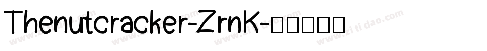 Thenutcracker-ZrnK字体转换