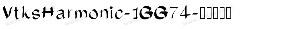 VtksHarmonic-1GG74字体转换