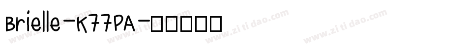 Brielle-K77PA字体转换