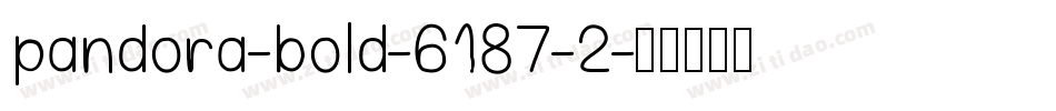pandora-bold-6187-2字体转换