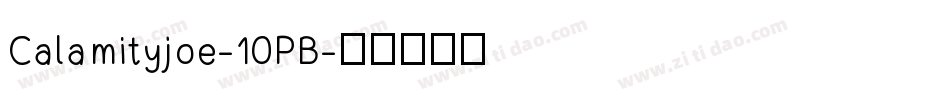 Calamityjoe-10PB字体转换