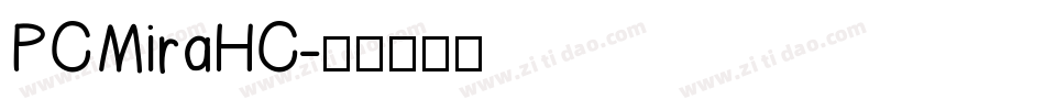 PCMiraHC字体转换