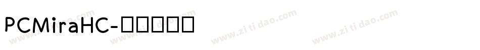 PCMiraHC字体转换