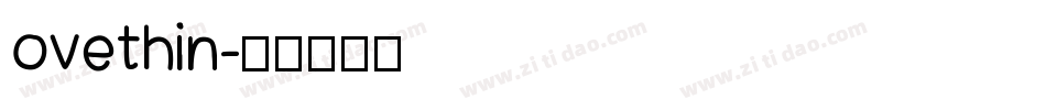 ovethin字体转换