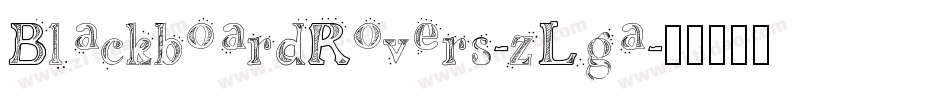 BlackboardRovers-zLga字体转换 BlackboardRovers-zLga字体转换