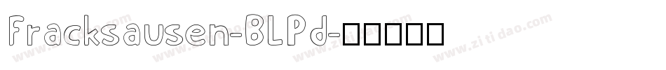 Fracksausen-BLPd字体转换