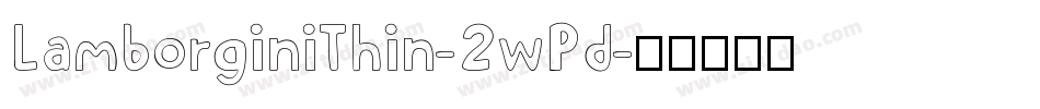 LamborginiThin-2wPd字体转换