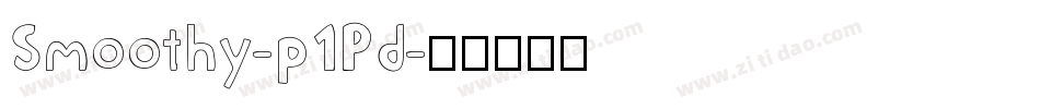 Smoothy-p1Pd字体转换