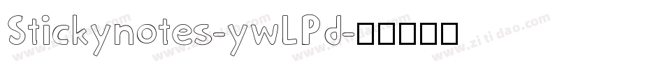 Stickynotes-ywLPd字体转换