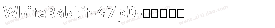 WhiteRabbit-47pD字体转换