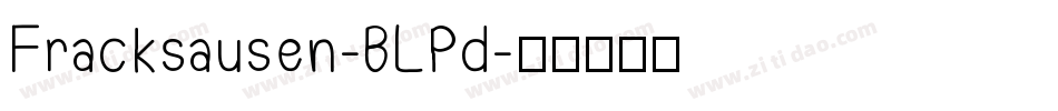 Fracksausen-BLPd字体转换