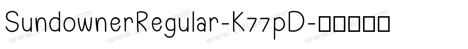 SundownerRegular-K77pD字体转换