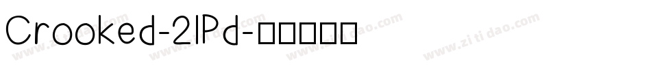Crooked-2lPd字体转换