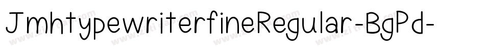 JmhtypewriterfineRegular-BgPd字体转换
