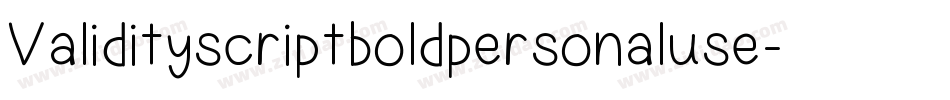 Validityscriptboldpersonaluse-p73PD字体转换