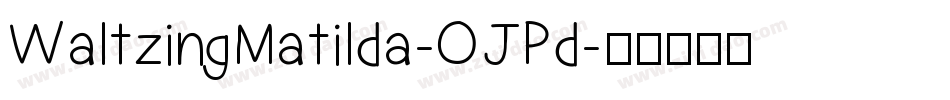 WaltzingMatilda-OJPd字体转换