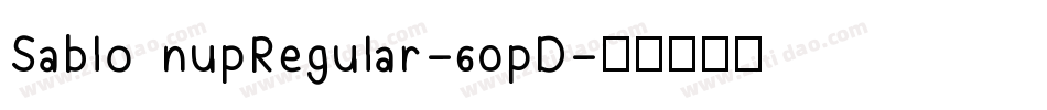 SablonupRegular-60pD字体转换