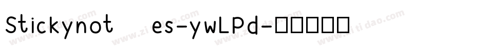 Stickynotes-ywLPd字体转换