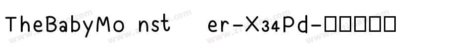 TheBabyMonster-X34Pd字体转换