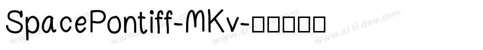 SpacePontiff-MKv字体转换