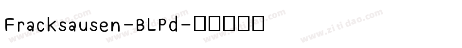 Fracksausen-BLPd字体转换