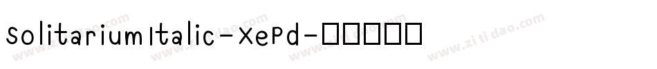 SolitariumItalic-XePd字体转换
